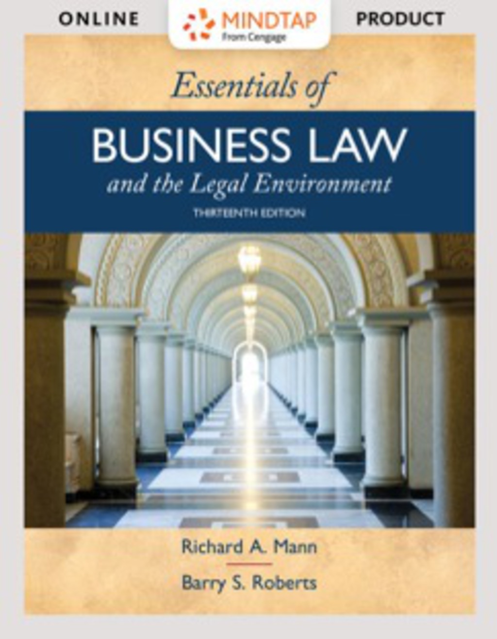 MindTap Business Law for Mann/Roberts' Essentials of Business Law and the Legal Environment, 13th Edition [Instant Access], 2 terms (12 months) 13th Edition â€“ PDF/EPUB Version Downloadable